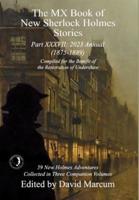 The MX Book of New Sherlock Holmes Stories. Part XXXVII 2023 Annual (1875-1889)