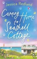 Coming Home to Seashell Cottage