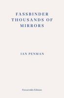 Fassbinder Thousands of Mirrors