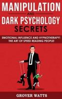 Manipulation and Dark Psychology Secrets