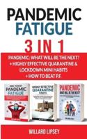 PANDEMIC FATIGUE - 3In1