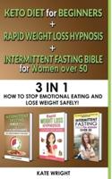 INTERMITTENT FASTING for WOMEN OVER 50+KETO for BEGINNERS+RAPID WEIGHT LOSS HYPNOSIS for WOMEN-Edition 2023