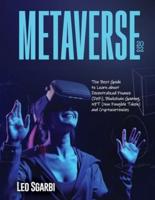 METAVERSE 2022: The Best Guide to Learn about Decentralized Finance (DeFi), Blockchain Gaming, NFT (Non Fungible Token) and Cryptocurrencies