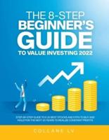 The 8-Step Beginner's Guide to Value Investing 2022