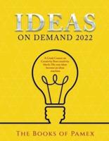 Ideas on Demand 2022
