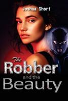 The Robber and the Beauty
