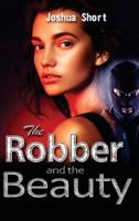 The Robber and the Beauty