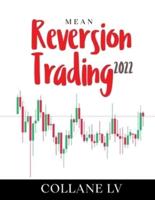 Mean Reversion Trading 2022