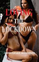Loving the Lockdown