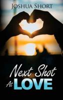Next Shot At Love
