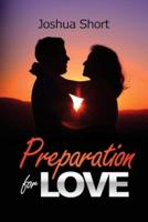 Preparation For Love