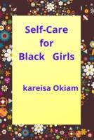 Self-Care for Black Girls