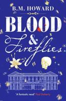 Blood and Fireflies