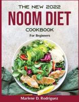 THE NEW 2022 NOOM DIET COOKBOOK:  For Beginners
