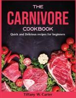 The Carnivore cookbook: Quick and Delicious recipes for beginners