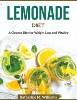 Lemonade Diet: A Cleanse Diet for Weight Loss and Vitality