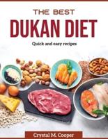 The Best Dukan Diet : Quick and easy recipes