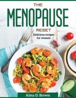 The Menopause Reset: Delicious recipes for women