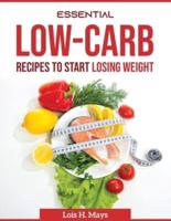 Essential Low-Carb Recipes to Start Losing Weight