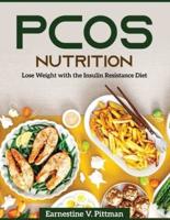 PCOS NUTRITION: Lose Weight with the Insulin Resistance Diet