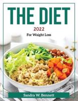 The Diet 2022: For Weight Loss