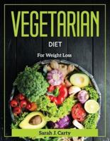 Vegetarian Diet : For Weight Loss
