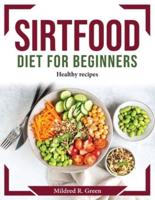 Sirtfood Diet for Beginners: Healthy recipes