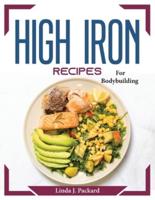 High Iron Recipes : For Bodybuilding