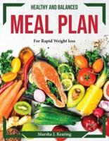 Healthy And Balanced Meal Plan: For Rapid Weight loss
