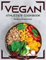 Vegan Athlete's Cookbook: Recipes rich in protein