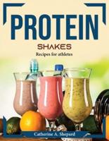 Protein Shakes: Recipes for athletes
