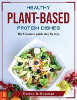 Healthy Plant-Based Protein Dishes