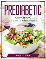 Prediabetic Cookbook: Easy recipes for diabetes prevention