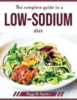 The complete guide to a low-sodium diet