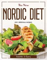 The  new  nordic  diet: 200  delicious recipes