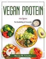 Vegan Protein Recipes