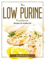 The Low Purine Cookbook