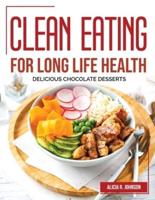 Clean Eating for Long Life Health