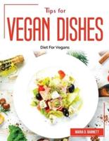 Tips for Vegan Dishes: Diet For Vegans