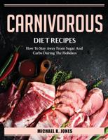 Carnivorous Diet Recipes