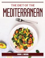 The Diet of the Mediterranean