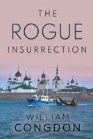 The Rogue Insurrection