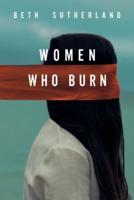 Women Who Burn