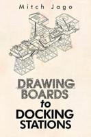 Drawing Boards to Docking Stations