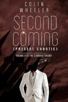 Second Coming (Present Chaotic)