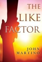 The Like Factor
