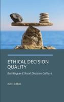 Ethical Decision Quality