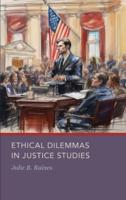 Ethical Dilemmas in Justice Studies