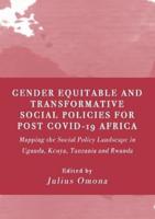 Gender Equitable and Transformative Social Policies for Post Covid-19 Africa: 1