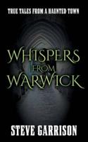 Whispers from Warwick